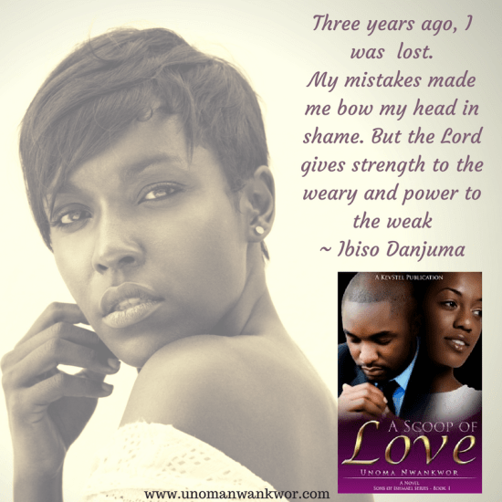 Three years ago, I was lost. My mistakes made me bow my head in shame. But the Lord gives strength to the weary and power to the weak~ Ibiso Danjuma